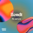 Hendt - Me And You (Original Mix)