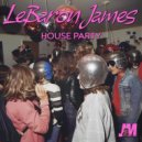 LeBaron James - House Party (Original Mix)