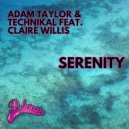 Technikal & Adam Taylor feat. Claire Willis - Serenity (Extended Mix)
