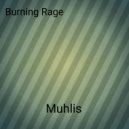 muhlis - Burning Rage (Original Mix)