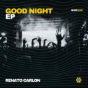 Renato Carlón - Good Night (Original Mix)