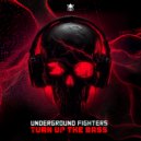 Underground Fighters - Turn Up The Bass (Original Mix)
