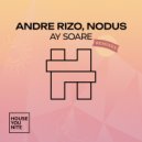 Andre Rizo , NODUS - Ay Soare