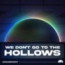 Anchorpoint - We Don\'t Go To The Hollows ()