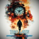 Unknown Problems & Aerobey - Too Late (Extended Mix)