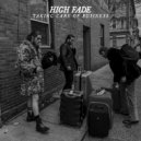 High Fade - Taking Care Of Business (Original Mix)