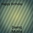 Daeng Muhlis - Happy birthday (Original Mix)