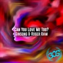 Ginsong - Can You Love Me Too? (Original Mix)