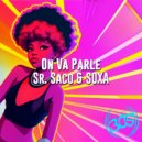 Sr. Saco - On Va Parle (Original Mix)