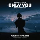 sadboiz & Kvprox & StarlingEDM - Only You