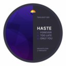 Haste - Forever (Original Mix)
