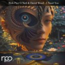 Rick Pier O'Neil, David Weed - I Need You