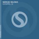 Sergej Bujko - Gospel D (Extended Mix)