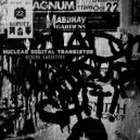 Nuclear Digital Transistor - Discos Cassettes (Chapinero Mutantes Mix)