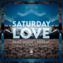 DEEKAY, Benz Music - Saturday Love (Original Mix)