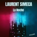 Laurent Simeca - La Noche (Original Mix)