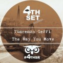 Vincenzo Gerri - The Way You Move (Classic Piano Mix)