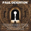 Paul Deighton - Go Through The Keyhole