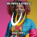 Dee Panch, Ryder DJ - Good Times
