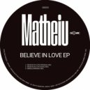 Matheiu - Believe in Love 432HZ (Original Mix)