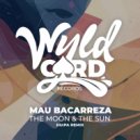 Mau Bacarreza - The Moon & The Sun