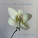 Scsi-9 feat. Julie Amadeo - Spring Will Tell (Anton Kubikov 2024 Rework) (Original Mix)