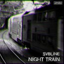 Svbline - Night Train
