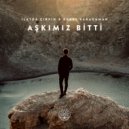İlayda Çırpın & Buket Karaduman - Aşkımız Bitti (Original Mix)