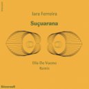 Ella De Vuono, Iara Ferreira - Suçuarana (Ella De Vuono Extended Mix)