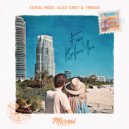 Coral Reef, Alex Grey & Ynnox - Fine Before You (Original Mix)
