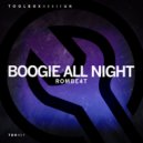 ROMBE4T - Boogie All Night