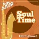 Matt Shrewd - Soul Time (Original Mix)