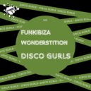 Disco Gurls - Wonderstition (Club Mix)