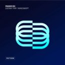 Fraser Rix - Distant Trip (Original Mix)