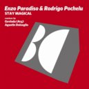Enzo Paradiso, Rodrigo Pochel - Stay Magical