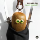 Gerard FM - All My Fellas (Extended Mix)