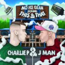 No Ice Cream Sound & Jman feat. Charlie P - This & That (Original Mix)