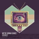 AuraBeat - We're Gonna Dance