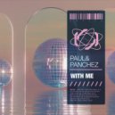 Paul&Panchez - With Me (Extended Mix)