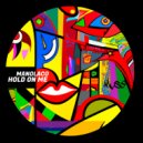 Manolaco - Hold On Me