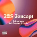 B&S Concept - Call Me Baby (Original Mix)