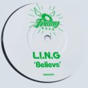 L.I.N.G - Believe (Original Mix)
