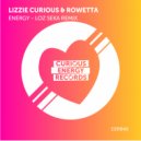 Lizzie Curious & Rowetta - Energy (Loz Seka Remix (Original))