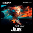 JLUIS, Teknova - Fast Love