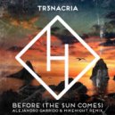 TR3NACRIA - Before (The Sun Comes) (Alejandro Garrido & MIKENIGHT Extended Mix)