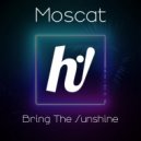 Moscat - Bring The Sunshine