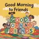 Tiny Tots TV - Good Morning To Friends ()