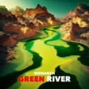 Monarch - Green River (Original Mix)