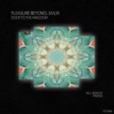 Pleasure Beyond & Sivur - Door to the Kingdom ( (Extended Mix)