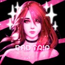 RARRIHCOOL - BAD TR!P ()